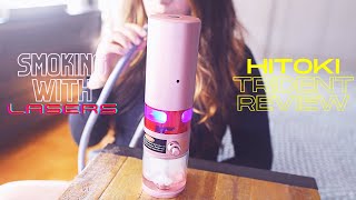 Smoking with LASERS?! | Hitoki Trident Review