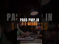 Pass your PMP in just 1-2 weeks