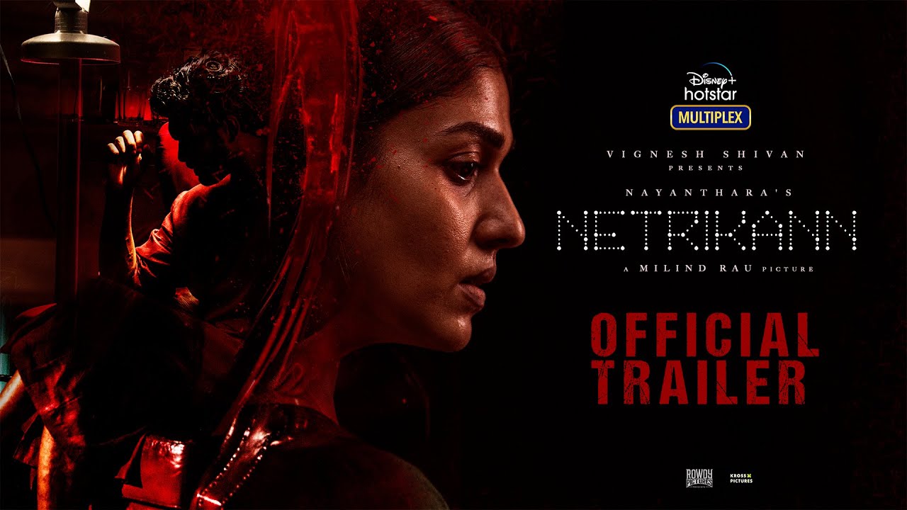 Netrikann | Official Tamil Trailer | Nayanthara , Ajmal, Manikandan, Saran  | 13th August - YouTube