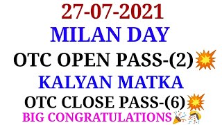 MILAN DAY AND KALYAN MATKA 27-07-2021 STRONG GAME || SattaMatka Milan Day And Kalyan Matka Game || screenshot 1