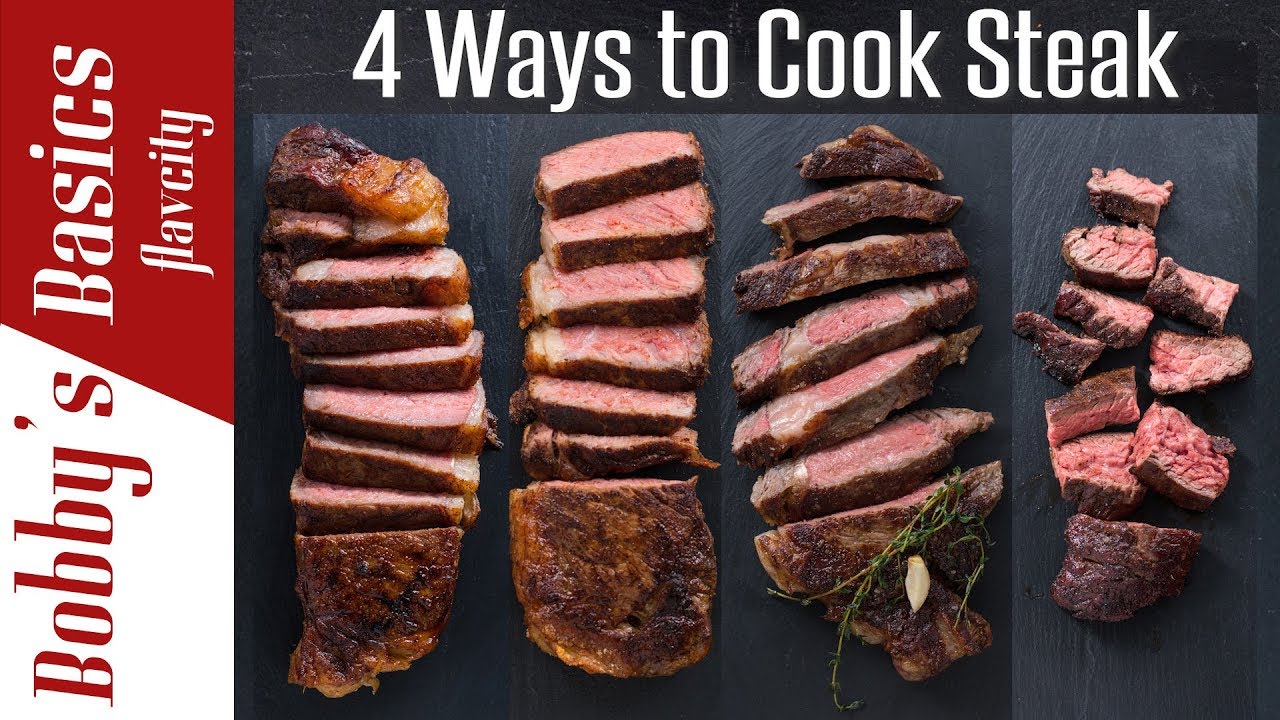 4 Best Ways To Cook A Steak - Reverse Sear, Sous Vide, Pan Seared