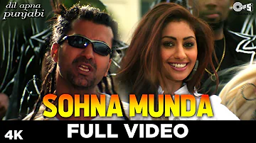 Sohna Munda Full Video - Dil Apna Punjabi | Mahek Chahal, Ft. Apache Indian | Sunidhi Chauhan