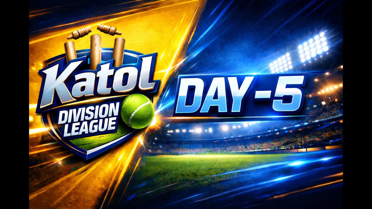 katol division league  Day - 5