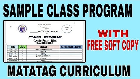 Class Program / MATATAG Curriculum