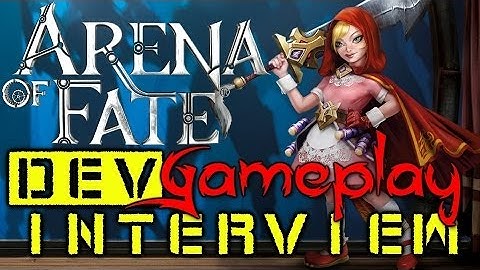 Arena of Fate - E3 Dev Interview