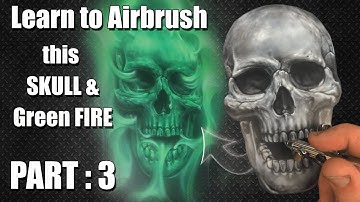 How to Airbrush a Skull with Green Real Fire : Part 3