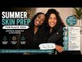 Black Aesthetic Nurse Practitioners Discuss Summer Skin Prep and Treatments for Black Skin