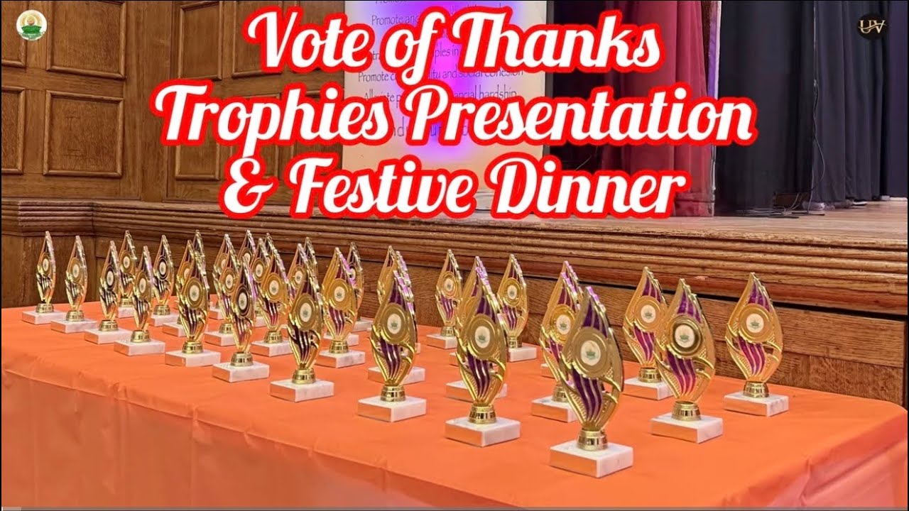 🏆🍛 Vote of thanks, Trophies Presentation & Festive Dinner.