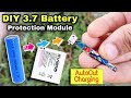 3.7v Lithium Battery Charger - How to make 3.7 Volt Battery Protection Module