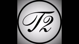 T2 Feat Sparrow - Jealous #T2Bassline