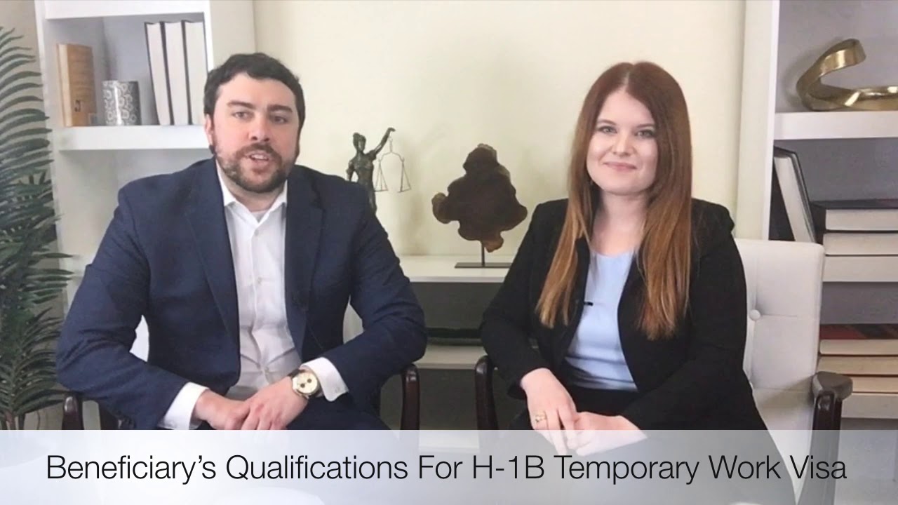 H-1B Beneficiary’s Qualifications