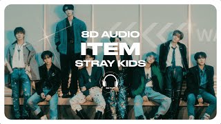 Stray Kids - ITEM [8D AUDIO] 🎧USE HEADPHONES🎧