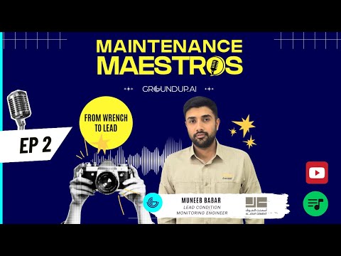 Groundup.ai | Maintenance Maestros - Ep. 2: From Wrench to Lead