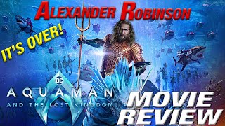 Aquaman And The Lost Kingdom Movie Review The Dc Extended Universe Is Over 