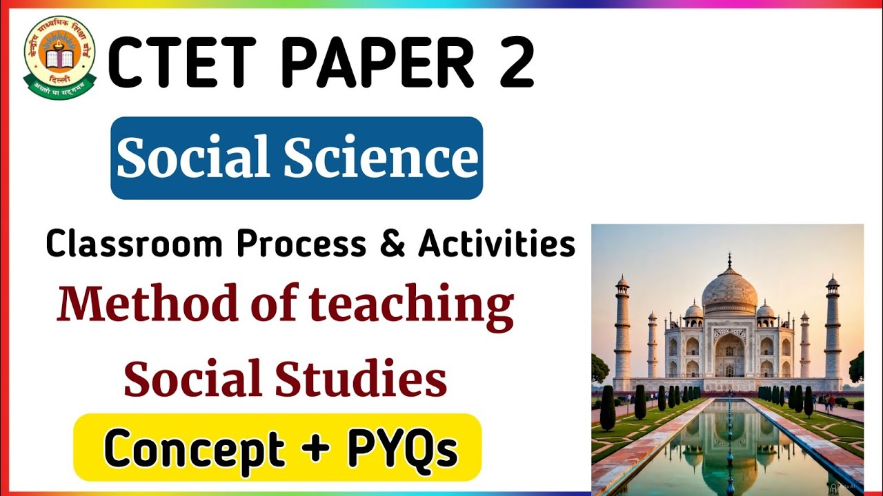 CTET SOCIAL Pedagogy : Classroom Process and Activites || CTET Paper 2 Social Science Pedagogy ||