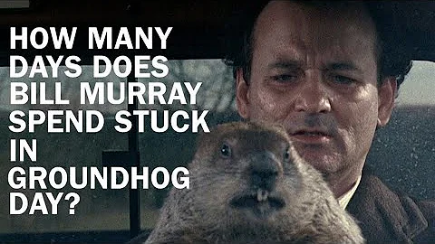 How Many Days Does Bill Murray Spend Stuck In Groundhog Day?