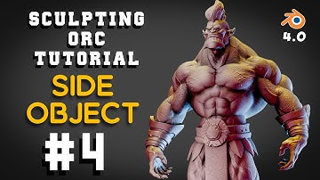 Master 3d Sculpting (ORC) In Blender Part 04: Step-by-step Character Creation Tutorial! side object