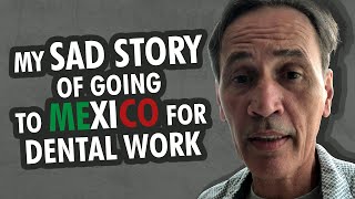 The Truth About Dental Tourism in Mexico  Thom Chaudoin from USA   Testimonial of All on 4