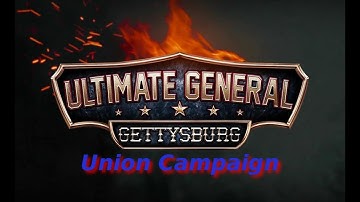 Ultimate General Gettysburg - Union Campaign (Part 2)