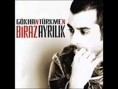 03. Gökhan Türkmen - Biraz Ayrılık