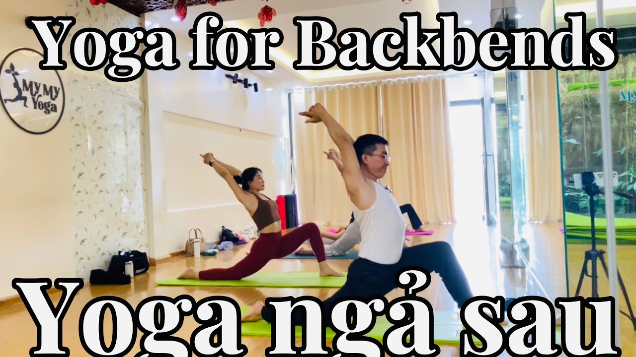 Full Body Yoga – Part 32: Backbend Practice