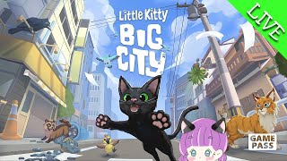 【生放送】わたしは猫になる！！「Little Kitty, Big City」 2/2【実況プレイ】