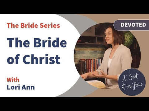 DEVOTED - The Bride Of Christ - Part 1