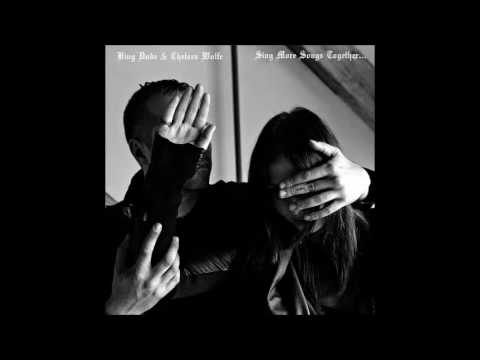 Chelsea Wolfe & King Dude - Bed On Fire