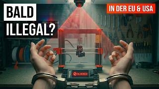 Wird mein 3D Drucker bald illegal? Was in Kalifornien und Brüssel gerade passiert