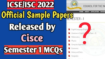 ICSE/ISC 2022| Official Sample Papers Released! | Semester 1 Mcq Specimen Papers Analysis for Boards