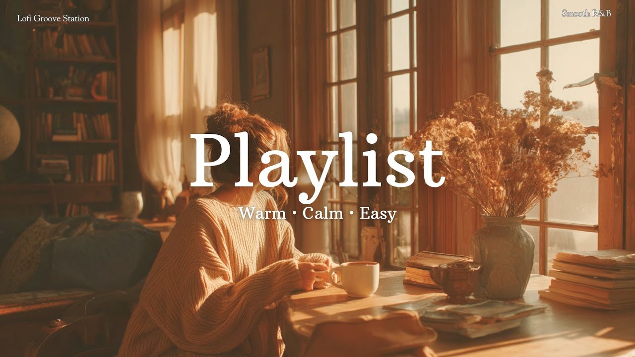 【洋楽playlist】部屋でかけ流したい優しいメロディの洋楽メドレー🍂｜Warm・Calm・Easy/作業用/BGM/R&B/洋楽/relax/autumn/stylish