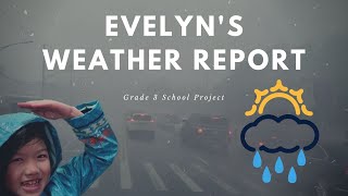 Evelyn's Winter Weather Report - Kids Grade 3 Project