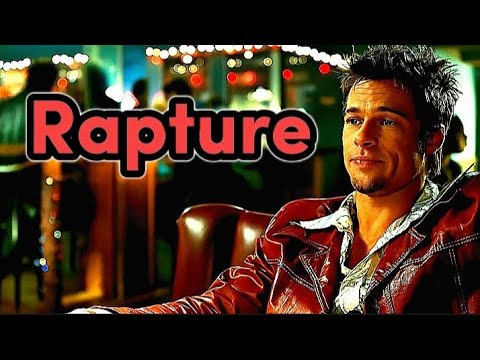 TYLER DURDEN EDIT | RAPTURE |