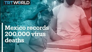 Mexico's Covid-19 death toll exceeds 200,000