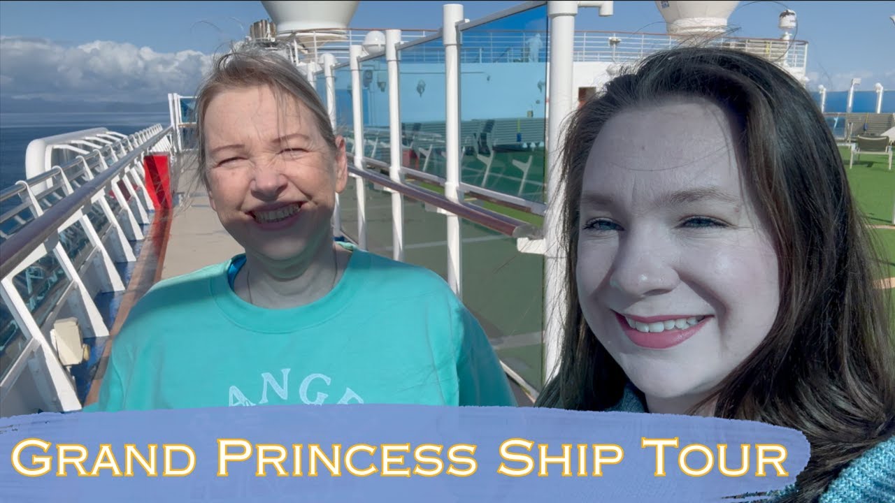 Grand Princess Ship Tour