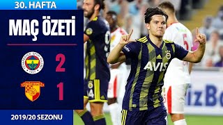 Fenerbahçe 2-1 Göztepe 30. Hafta - 201920