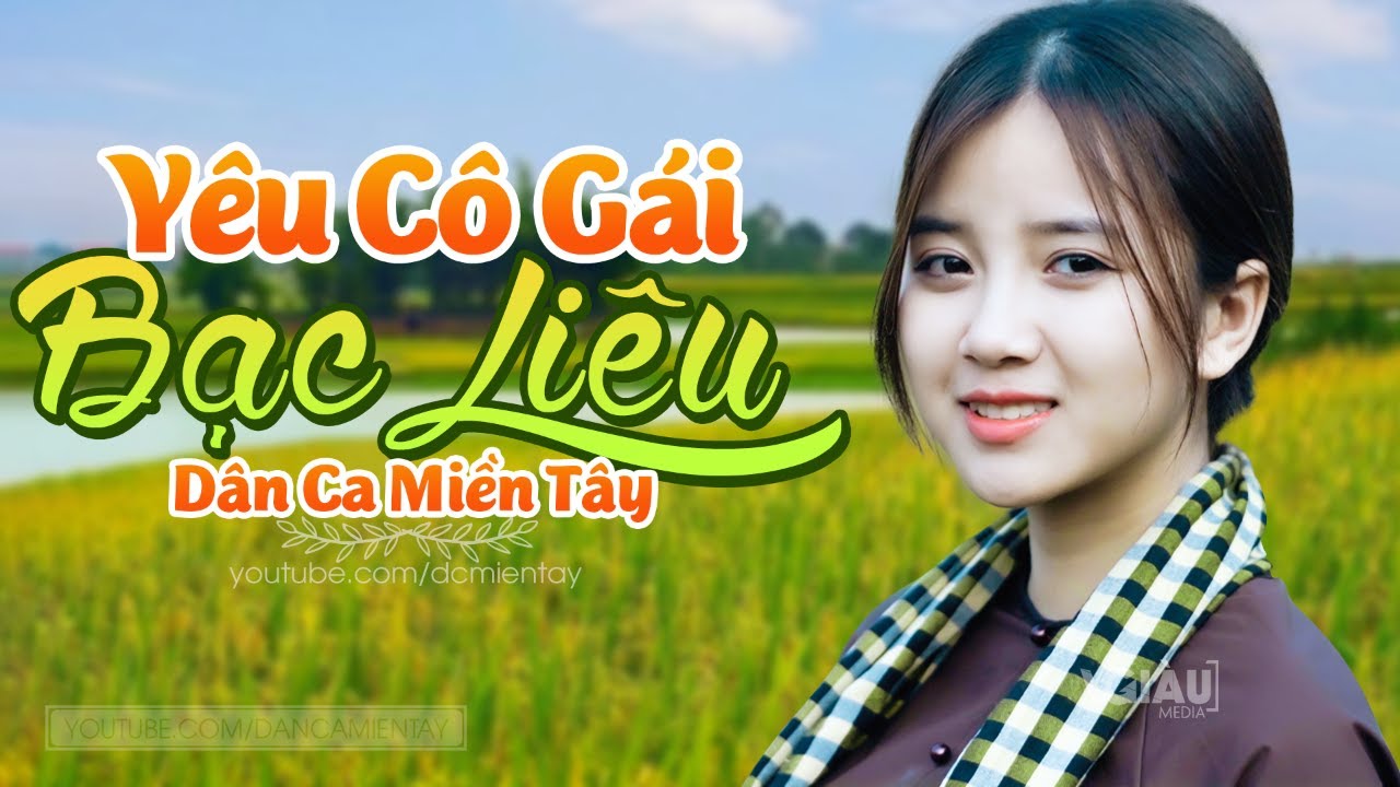 Yêu Cô Gái Bạc Liêu Lk Dân Ca Miền Tây 2020 Nhạc Trữ Tình Quê Hương Chọn Lọc Dân Ca Miền 