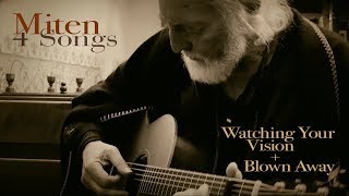 Miten (4 Songs): Watching Your Vision & Blown Away