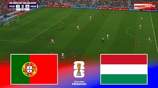 🔴Portugal vs Hungary - FIFA World Cup 2026 Qualifiers | Pes 21 Gameplay