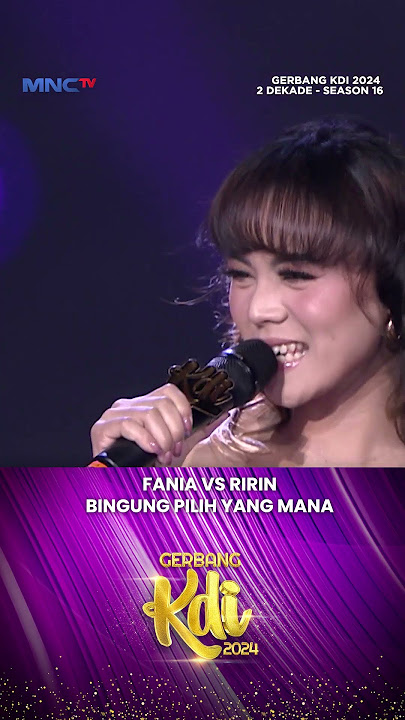 Fani & Ririn Keduanya Sama Sama Bagus #KontesKDI2024 #dangdutkdimnctv #fania #ririn