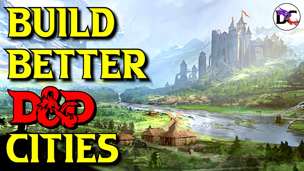 5 Simple S.T.E.P.S. to Building Better Cities in D&D