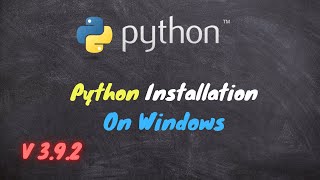 python installation 2021 || How to Install python 3.9.2 on windows 10 in 2021