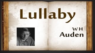 Lullaby by W H Auden - Poetry Reading