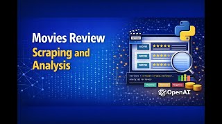 How to Scrape and Analyze Movie Reviews Using Python and Data Science Techniques