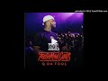 Q Da Fool Work Out Feat Duffle Bag Boog Unreleased Song mp3