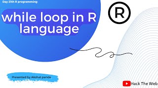while loop in R language  | Day #20th of R programming |