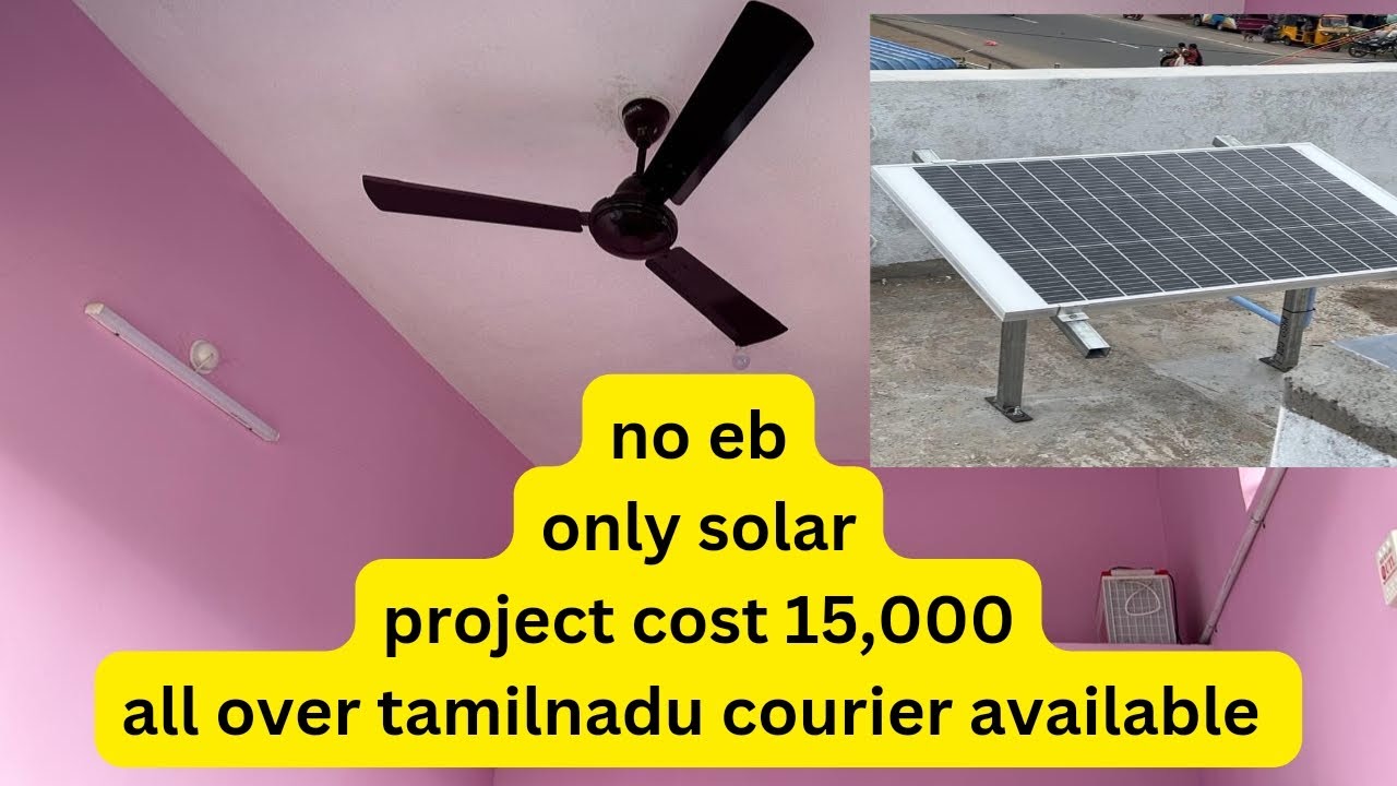 15,000 SOLAR Project | EB இல்லாத கடைக்கு சோலார் போட்டு கொடுத்துள்ளோம் ...