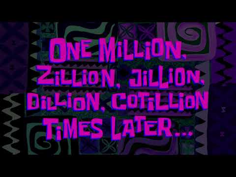 One Million, Zillion, Jillion, Dillion, Cotillion Times Later... | Spongebob Time Card 180