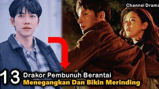 13 Rekomendasi Drama Korea Pembunuh Berantai | Rekomendasi Drama Korea Action