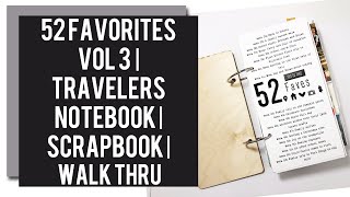 52 Favorites Vol 3 | Travelers Notebook | Scrapbook | WalkThru